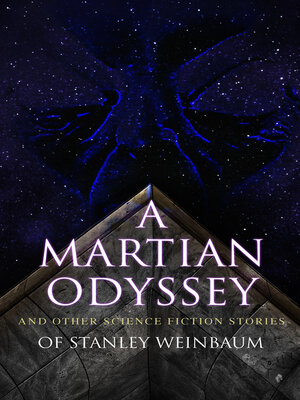 cover image of A Martian Odyssey and Other Science Fiction Stories of Stanley Weinbaum